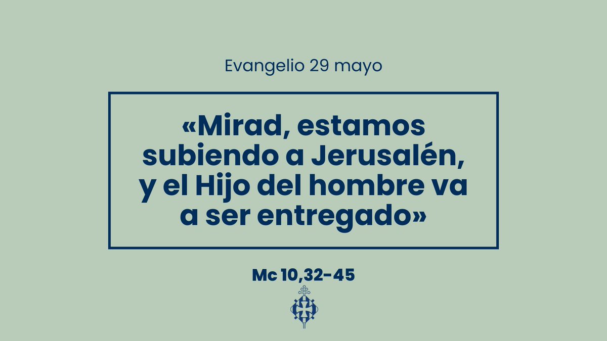 29 de mayo.
#EvangelioDelDía