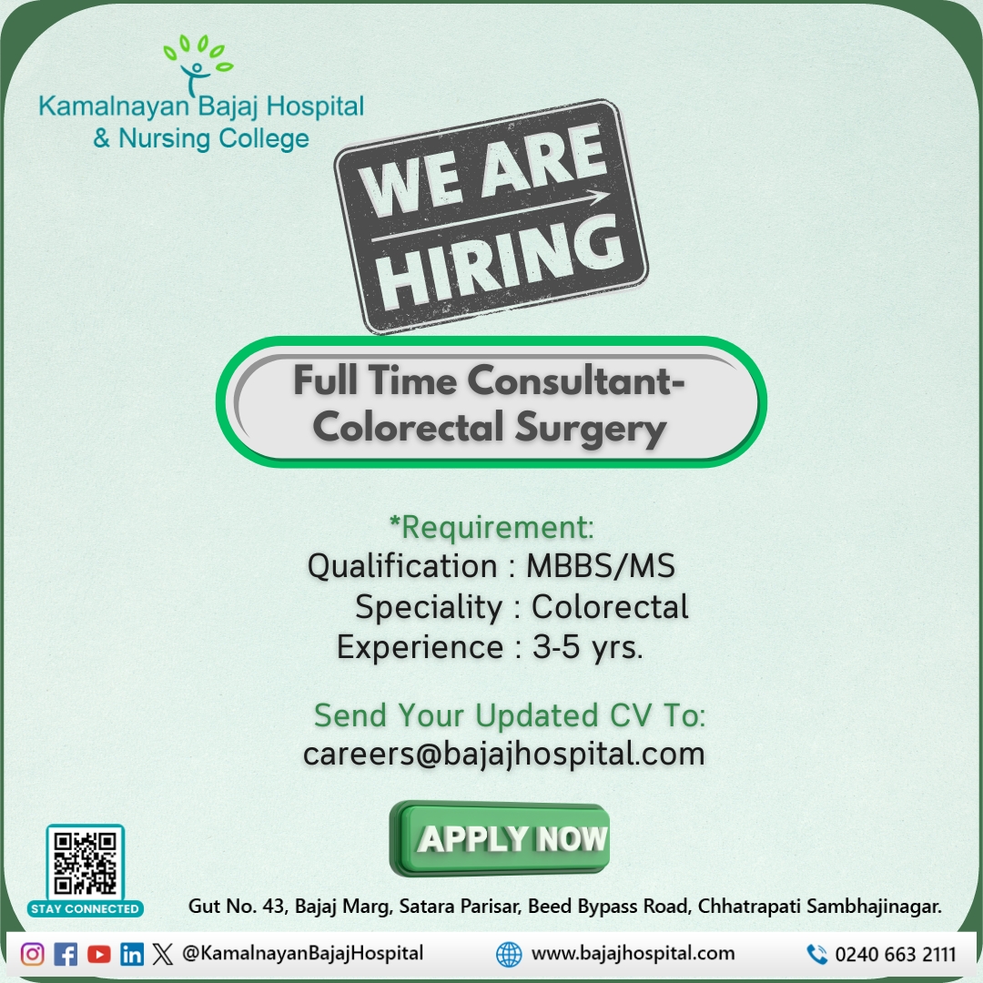 We are Hiring a “Full Time Consultant in Colorectal Surgery”

Send your Updated CV to :
careers@bajajhospital.com

#KamalnayanBajajHospital #NowHiring #HealthcareCareers #HealthcareJobs #HealthcareProfessionals #Recruitment #healthcareinnovation #QualityCare #HealthcareExcellence