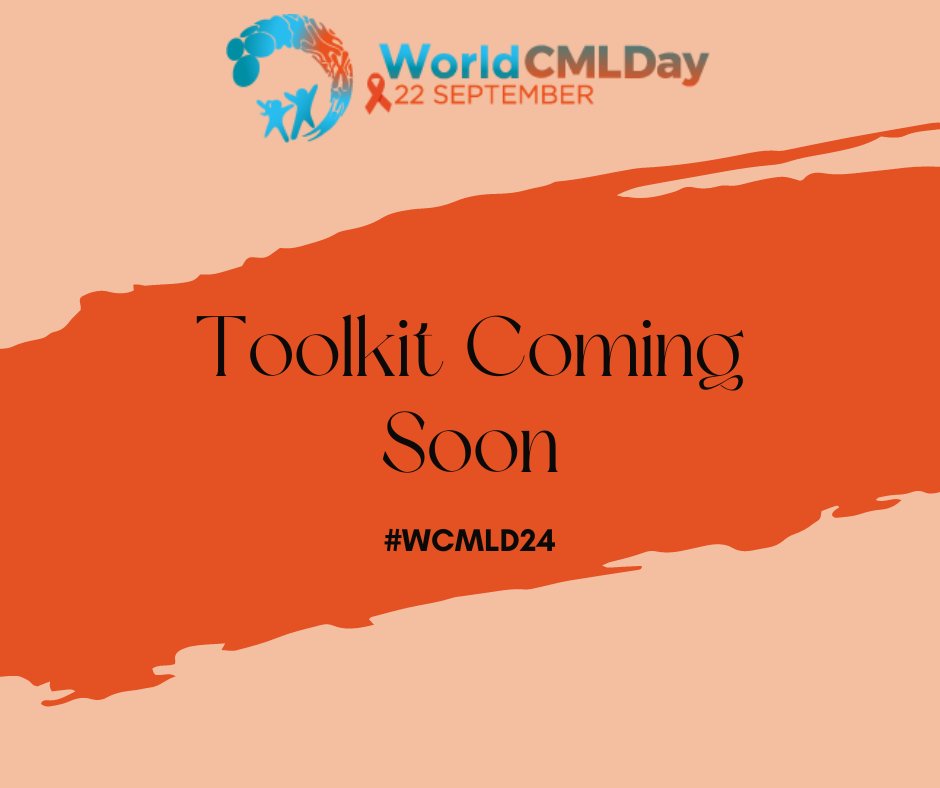 🌟🌍Get ready for our upcoming toolkit launch for World CML Day preparations. We continue to embrace the theme 'Leaving No One Behind,' we're gearing up to make a difference and stand united. Stay tuned for ways to get involved and show your support and start planning your