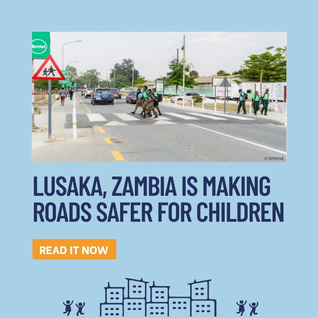 🛣The UN Global Road Safety week is coming soon! Road traffic crashes are the leading cause of death for young people. ➡Lusaka (Zambia), winner of the 2023 Vision Zero for Youth, is an inspiring example of how cities can make roads safer for children: cities4children.org/blog/lusaka-za…