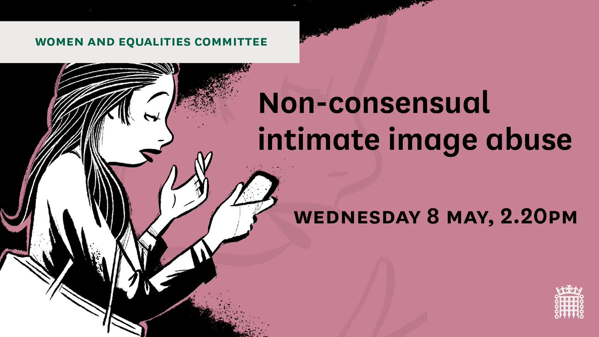 Tomorrow, we're looking into non-consensual intimate image abuse. We'll discuss support for victims, proposed changes to the law and the role of technology in preventing abuse with @georgiaharisonx, @OnlyFans and @SWGfL_Official/@UK_SIC. Find out more: committees.parliament.uk/event/20790/fo…
