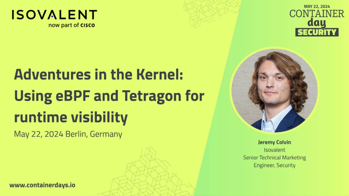 Join us at Container Day Security in Berlin on May 22. Catch Jeremy Colvin for his talk “Adventures in the Kernel: Using eBPF and Tetragon for runtime visibility” and come by our booth for demos and more! Learn more here: isovalent.site/3UwxLdo #Security #eBPF #Tetragon #Cilium