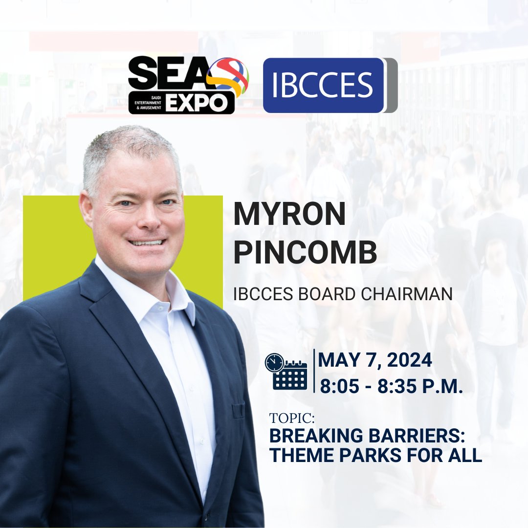 Happening later today at the SEA Expo! Join us as IBCCES Board Chairman, Myron Pincomb, speaks on 'Breaking Barriers: Theme Parks for All.' #IBCCES #SEAExpo #Riyadh #EntertainmentIndustry #AttractionsIndustry #MENA #GCC #AmusementIndustry