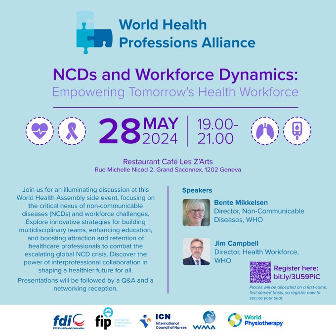 Join us in person at the @WHPAlliance #WHA77 side event “#NCDs and Workforce Dynamics: Empowering Tomorrow's #HealthWorkforce” with @fdiworlddental @medwma @FIP_org @WorldPhysio1951 on 28 May from 19h! Find out more: ow.ly/XCib50RstlY