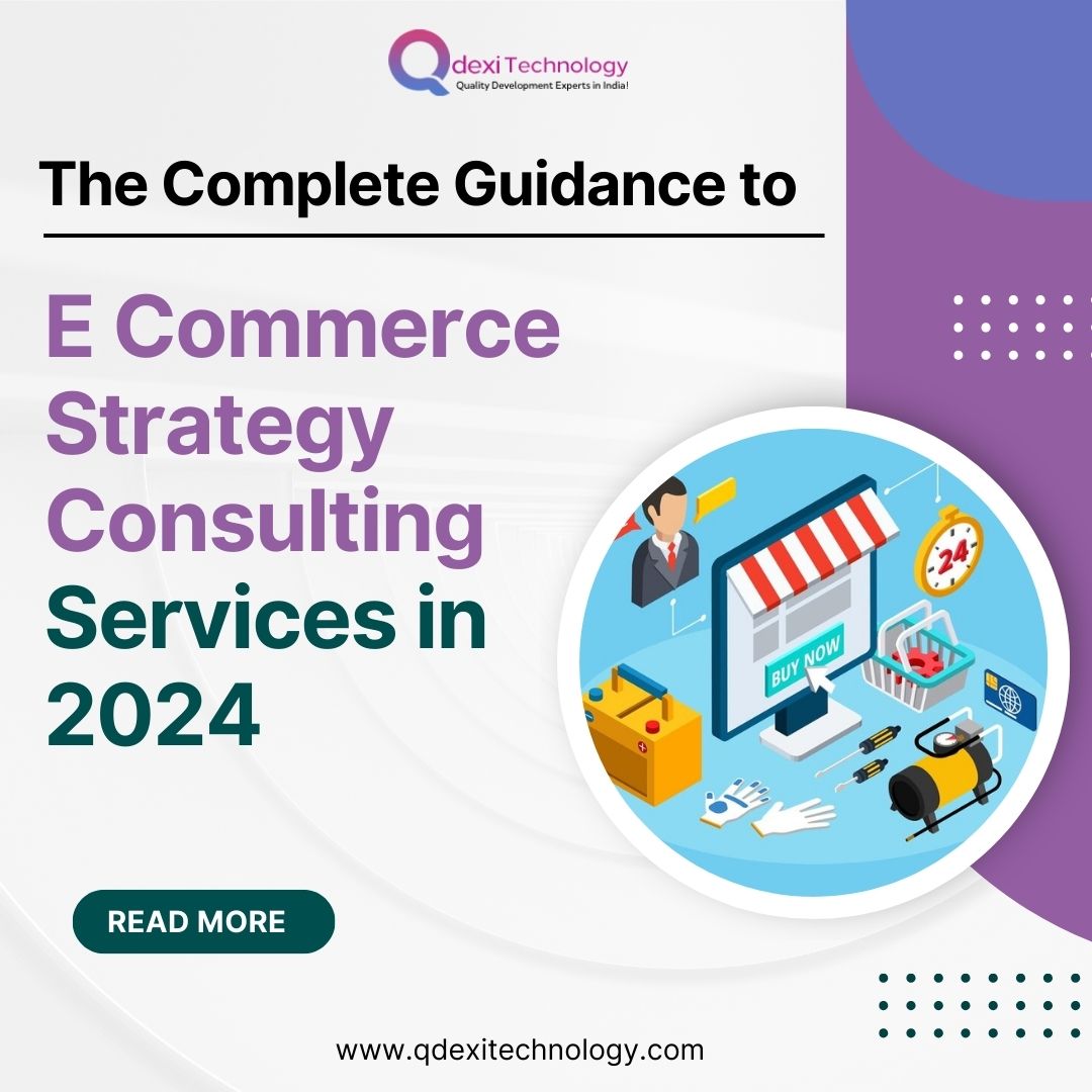 Qdexi Technology offers comprehensive E-commerce strategy consulting services in 2024, providing cutting-edge solutions for businesses to thrive online.

Read More: shorturl.at/fgVZ4

#ECommerceStrategy #ECommerceSolutions
#EcommerceDeals #EcommerceTrends