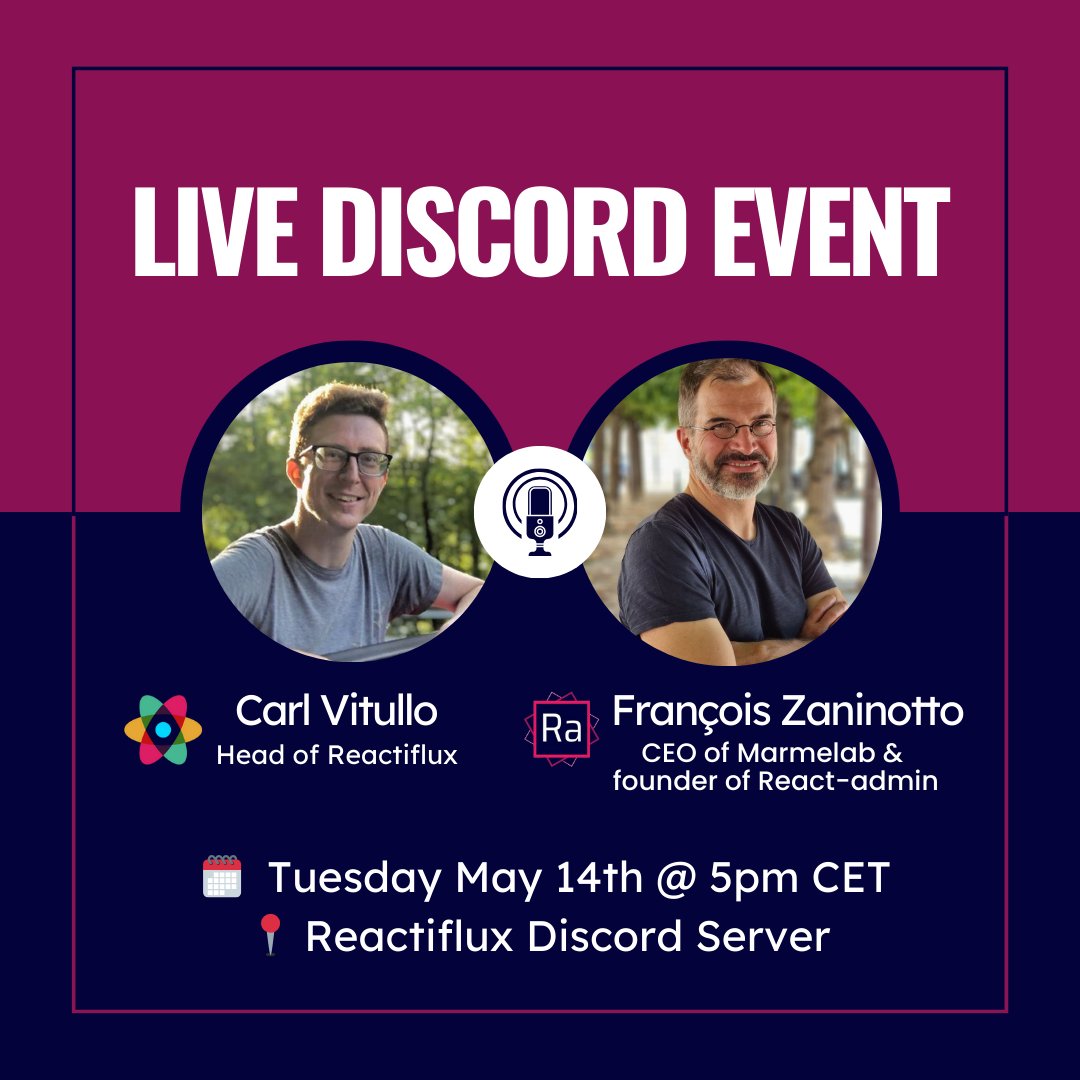 📢Join us next week on @reactiflux Discord for an exclusive chat with @francoisz, founder of React-admin, & @vcarl_. François will share tips on how to run successful open-source projects & all things #Reactadmin. 📅Tuesday May 14th @ 5 pm CET 📍discord.gg/p9HQdFTdna?eve… See ya!