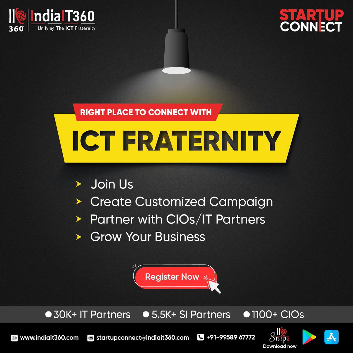 More connections, more business!
Why wait any longer? When you can be a part of the ICT Fraternity with just a click.
Register for FREE now at  indiait360.com/startup.php

#ICT #businessgrowth #partnership #technology #innovation #IT #CIO #opportunity #entrepreneurship #IndiaIT360