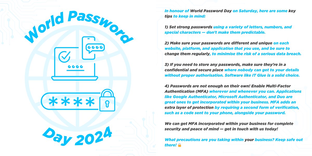 Happy #WorldPasswordDay!

#Passwords #MFA #2FA #MultiFactorAuthentication #TwoFactorAuthentication #ITServiceProvider #ITSupport #ITSolutions #TechnologySolutions #ITSupportWestSussex #WestSussex #ITSupportSussex #ITSupportSurrey #MSP #CustomerSupport #ClientSupport #ITServices