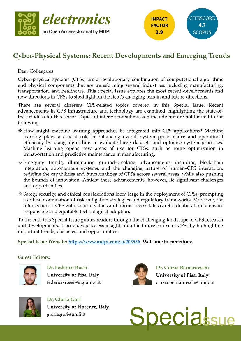 📢 #CallforPapers for the #specialIssue of “#CyberPhysicalSystems: Recent Developments and Emerging Trends”! Guest Editors: Dr. Federico Rossi, Dr. Cinzia Bernardeschi, Dr. Gloria Gori 👉Find out more at: mdpi.com/journal/electr… #openaccess #electronics