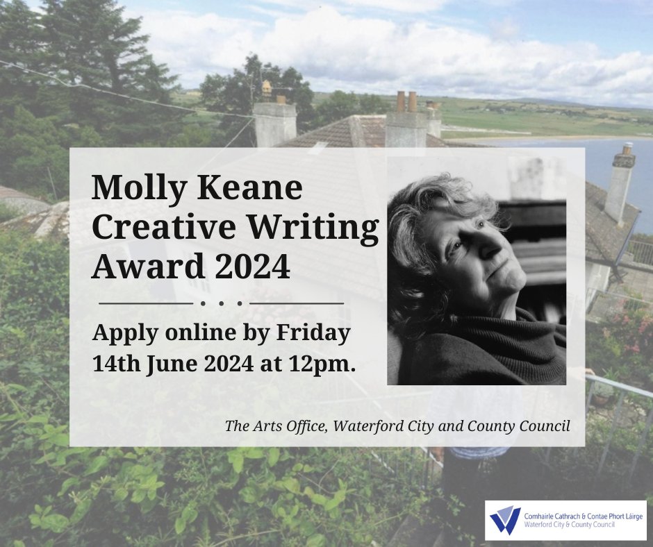 The Arts Office @WaterfordCounci is now inviting entries for a previously unpublished short story for this years’ Molly Keane Creative Writing award. Full guidelines and the online submission details are now live on the Waterford Submit platform - waterford.submit.com//show/202