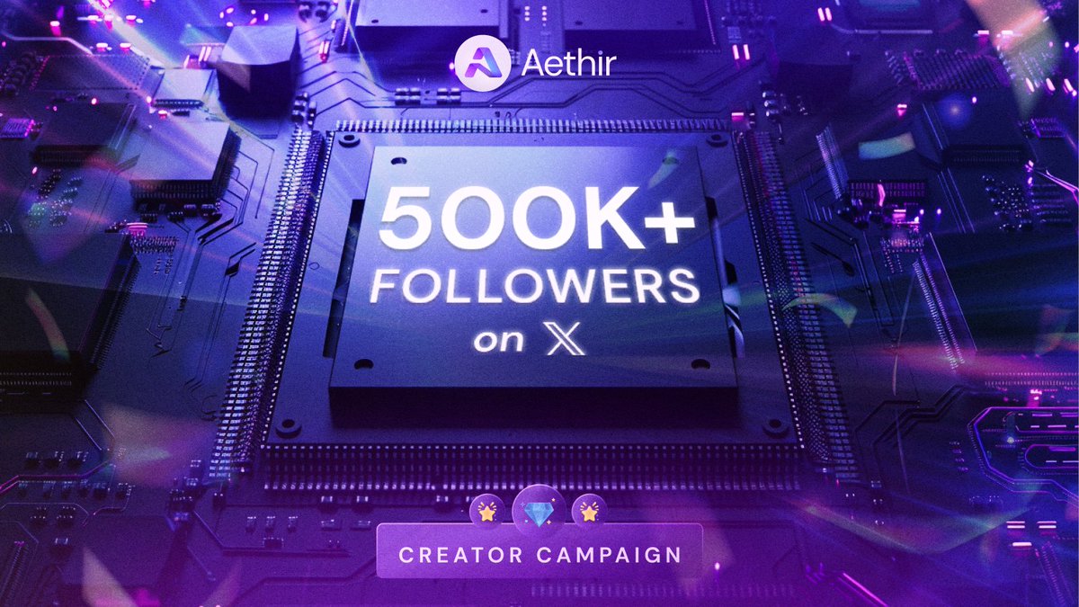 Aethirians, We are one big family with over 500K followers 🔥🚀 This number represents your trust in our vision, and we appreciate it. Thank you all 🙏 To celebrate this milestone, we are running a 'Creators of Aethir' campaign Rules 👇🏻 🔹 create content with Aethir…