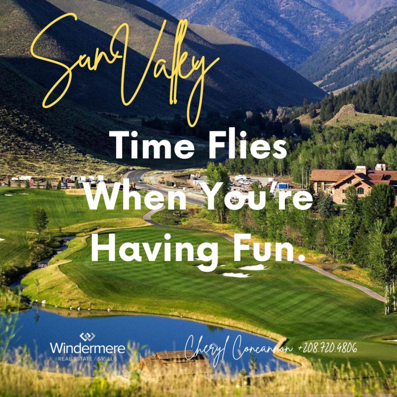 Time flies when you're having fun in Sun Valley! #SunValleyIdaho #TimeFlies #Fun #CherylConcannonSunValleyRealtor