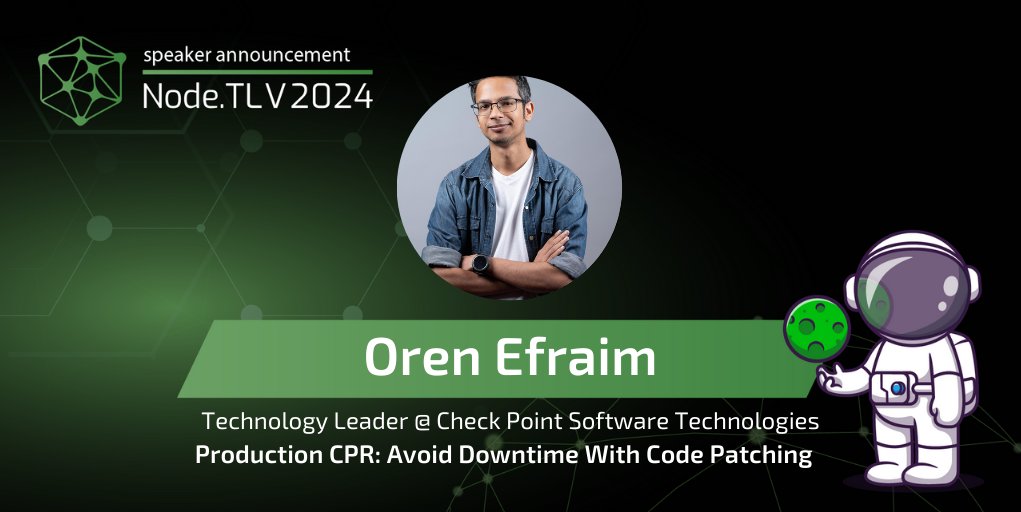 We are proud to announce that Oren Efraim, Technology Leader at @CheckPointSW , will be speaking at #NodeTLV '24 Check out the full agenda on nodetlv.com