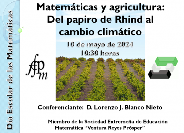 #DiaEscolardelasMatemáticas
Conferencia 'Matemáticas y agricultura: Del papiro de Rhind al cambio climático'

🗓️ viernes, 10 de mayo 
🕥 a las 10.30 h
📲 Zoom  us06web.zoom.us/j/88116144875

Más información y materiales fespm.es/index.php/2024…
