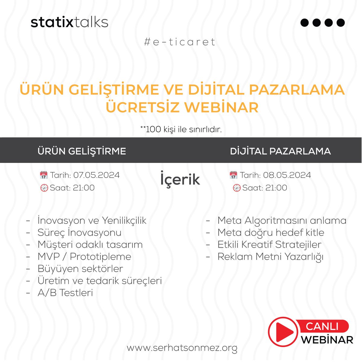 Selamlar, bu hafta iki farklı konuda webinar düzenleyeceğiz. Bu akşam, Onur Lüleci'nin katılımıyla ürün geliştirme üzerine bir webinar gerçekleştireceğiz. Yarın akşam ise Ozan Durak <a href="/ozandurakcom/">Ozan Durak</a> ile dijital pazarlama üzerine konuşacağız. 
Her iki webinarımıza da katılmanızı dört