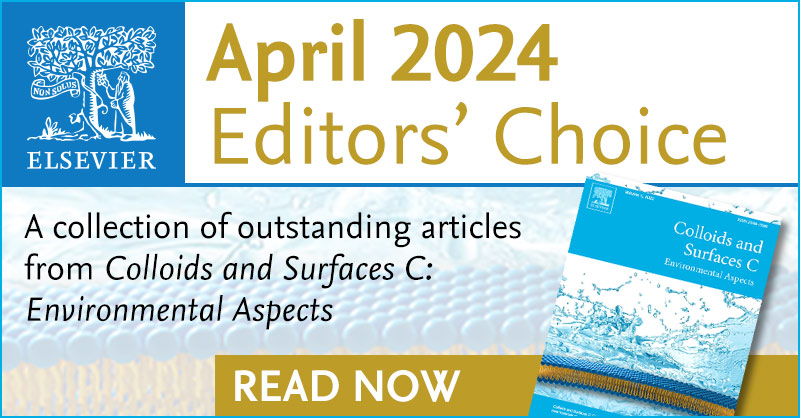 Editors' Choice: Selected articles from Colloids and Surfaces C: Environmental Aspects highlight high-quality papers regarding #colloid and #interfacescience in environmental chemistry and processes. Read it for free: spkl.io/60114NgwL