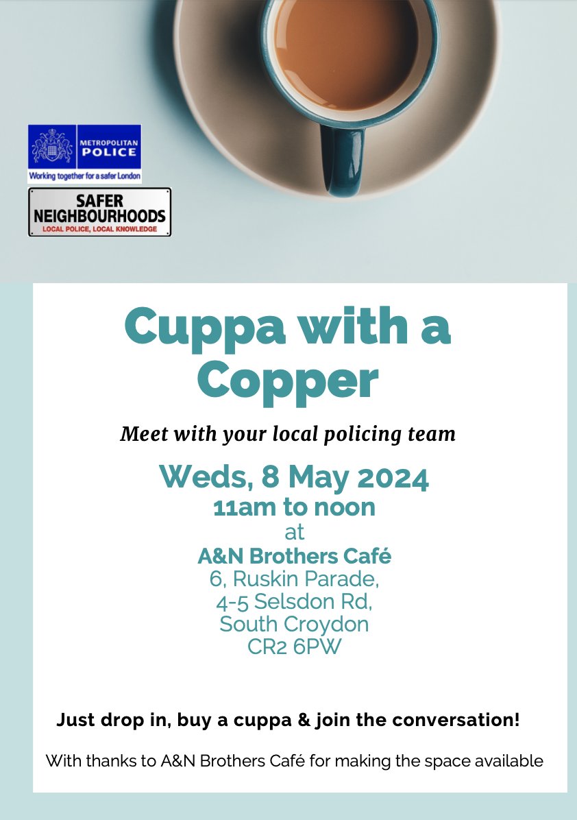 Live work or study in South Croydon? Why not drop in to the South Croydon Cuppa with a Copper - Weds 8 May, 11am to noon, at A&N Brothers Café?croydoncc.wordpress.com/2024/05/02/sou… with @MPSSouthCroydon