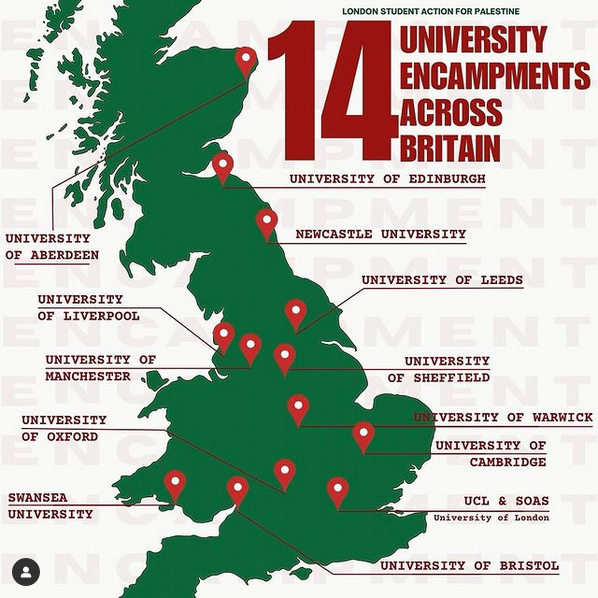 🚨Students at 14 UK universities have now set up Gaza solidarity encampments, the latest being Oxford, Cambridge, Liverpool, Edinburgh, and SOAS. They are demanding that their institutions cut ties with Israel.