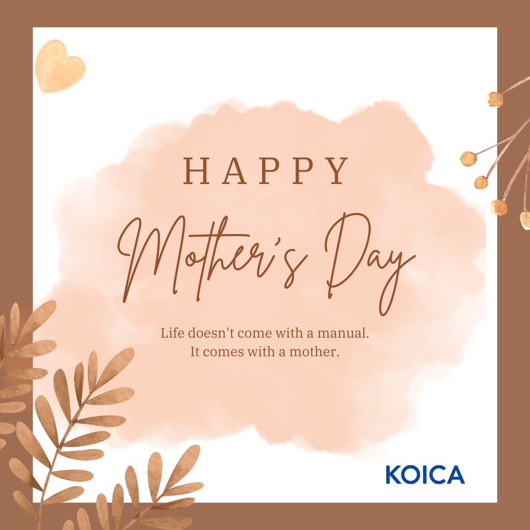 @koicagh is wishing all Mothers a Happy Mother's Day!