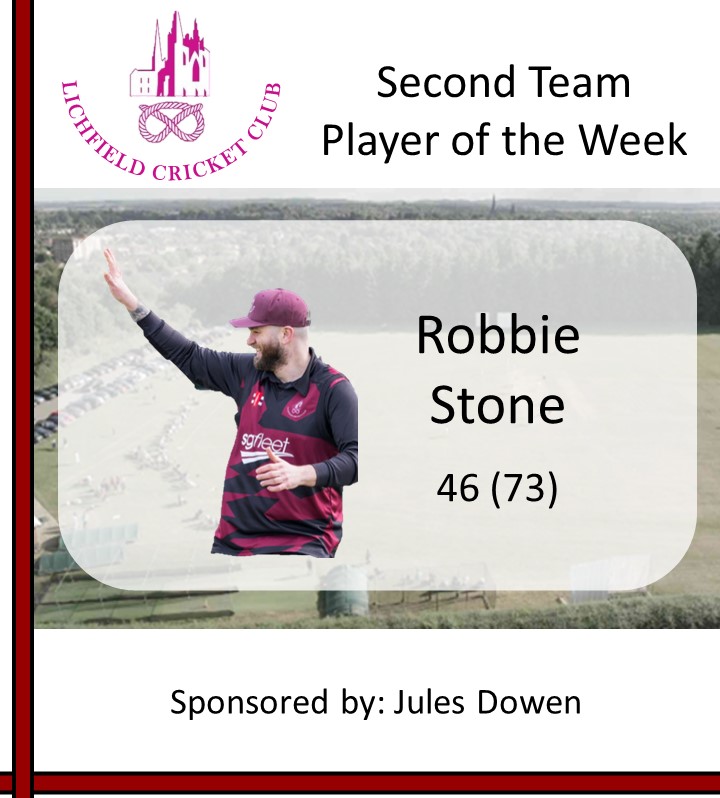 Player of the Match for the 2nd XI in Week 3 is Robbie Stone.

Robbie scored a crucial 46 from 73 balls in the 2nd team's victory at home against Rugeley.

Robbie is sponsored for the 2024 season by Jules Dowen