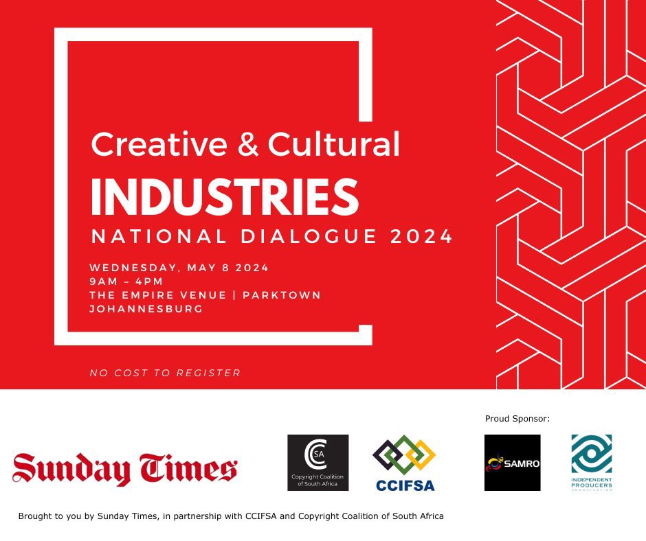Join the National Dialogue on Creative & Cultural Industries hosted by @SundayTimesZA, in partnership with @ccifsa and @CCSA_Official. The event is supported by IPO and SAMRO and plans to explore the transformative power and economic significance of the creative sector. To…