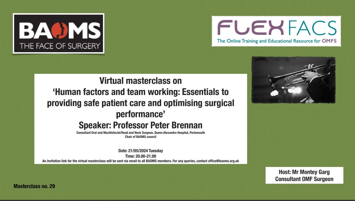 All @BAOMSOfficial members The next #Flexfacs #Masterclass is on May 21st 2024 at 8pm. It will be on #human_factors and delivered by @BrennanSurgeon from @PHU_NHS #omfs #teaching #teamwork #patientsafety