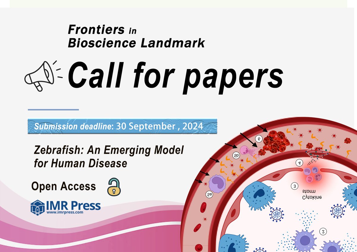👏#FBL #Callforpapers for the topic 'Zebrafish: An Emerging Model for Human Disease'

⏰Submission deadline: 30 September 2024 
🔗Submission link: imr.propub.com
✉️Contact: jasmine.chow@imrpress.com

Welcome your submissions! 
#Bioscience #MedEd #CellBiology
