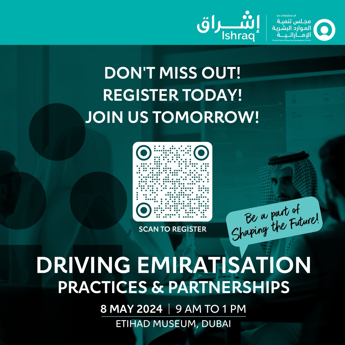 Don't miss out on critical updates and strategies to drive Emiratisation at our event tomorrow (May 8th, 9am-1pm) at the Etihad Museum, Dubai.

Limited seats available! Register today: buff.ly/44yK5yr 

#ishraq #futureofwork #careermanagement #dubai #etihadmuseum