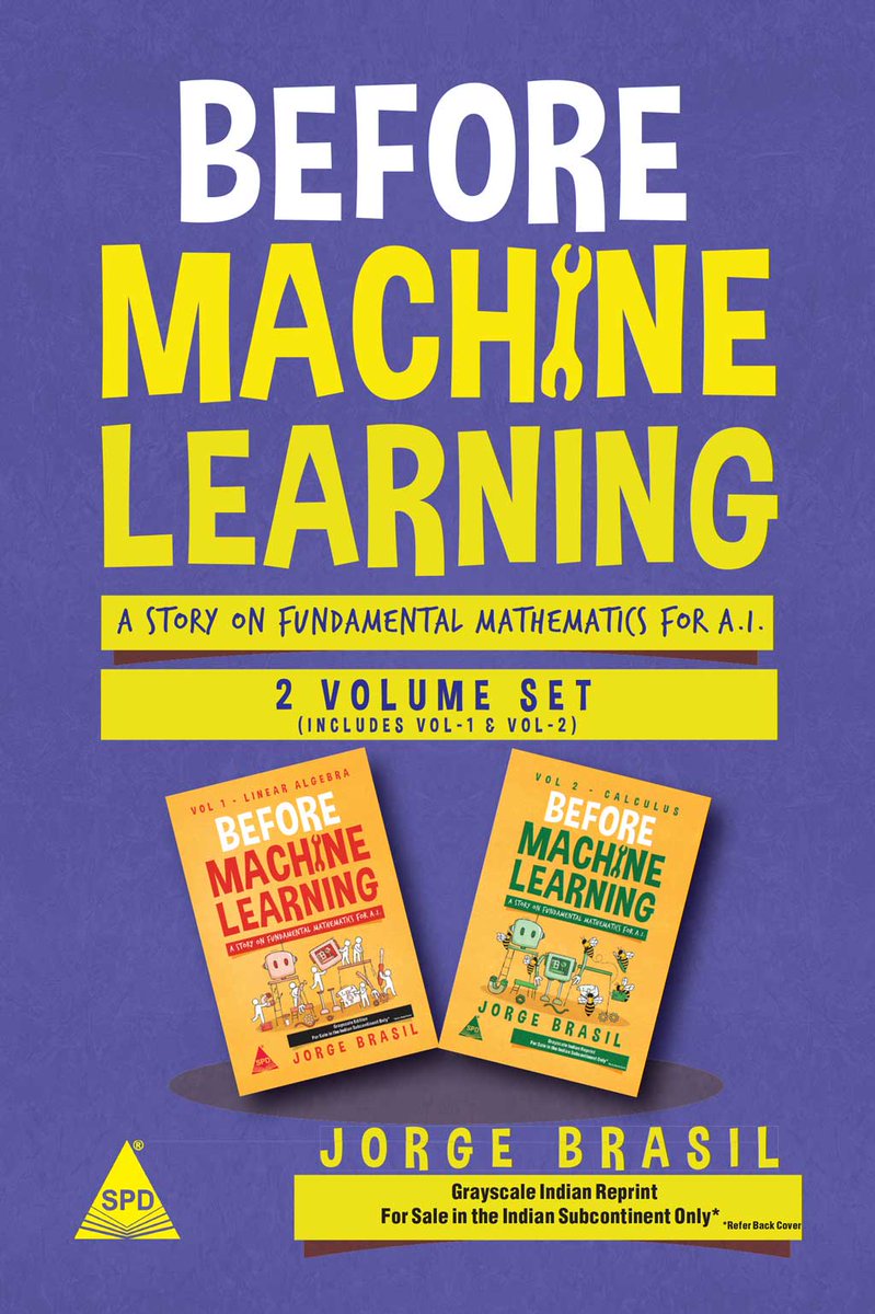 Before Machine Learning, 2 Volume Set by Jorge Brasil
A Story of Fundamental Mathematics ( Vol-1: Linear Algebra, Vol-2:Calculus)
Order now shroffpublishers.com/books/97893554…
#linearalgebra
#calculus #machinelearning
#artificialintelligence #shroffpublishers