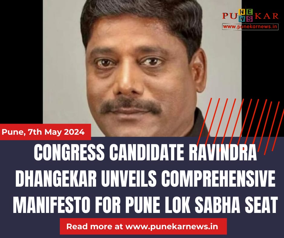 Congress Candidate Ravindra Dhangekar Unveils Comprehensive Manifesto For Pune Lok Sabha Seat punekarnews.in/congress-candi…