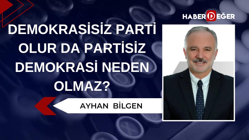 📍Demokrasisiz parti olur da partisiz demokrasi neden olmaz? Ayhan Bilgen Haber Değer için yazdı: haberdeger.com/2024/05/07/dem… @ayhanbilgen