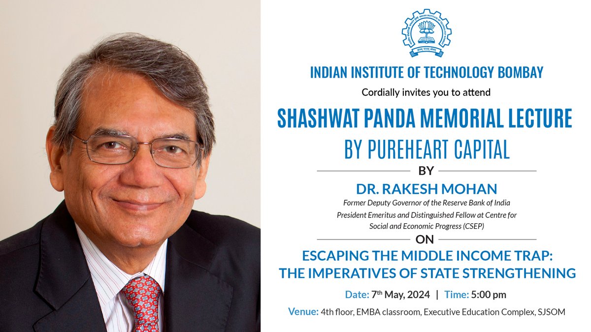 iitbombay's tweet image. Dr. Rakesh Mohan, former Deputy Governor, RBI, President  Emeritus & Distinguished Fellow at CSEP will deliver the 'Shashwat  Panda Memorial Lecture by Pureheart Capital' at 5pm today at SJSOM, IIT Bombay campus.
Join us live on:  youtube.com/IITBombayOffic…
#iitb #lectureSeries