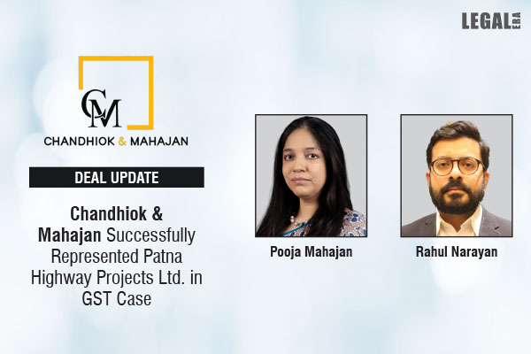 Chandhiok & Mahajan Successfully Represented Patna Highway Projects Ltd. In GST Case Team : Pooja Mahajan, Rahul Narayan, Mehul Parti and Ashwani Malhotra. Link to read full News : legaleraonline.com/deal-street/ch… #ChandhiokandMahajanAdvocatesandSolicitors #LegalDeal #CandM