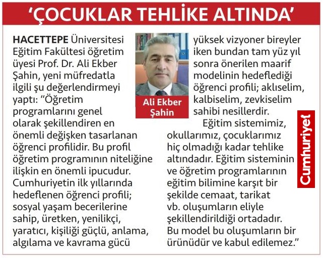 'Eğitim sistemimiz, okullarımız, çocuklarımız hiç olmadığı kadar tehlike altındadır. Eğitim sisteminin ve  programların eğitim bilimine karşıt bir şekilde cemaat, tarikat vb. oluşumların eliyle şekillendirildiği ortadadır. Bu model de bu oluşumların bir ürünüdür, kabul edilemez.”