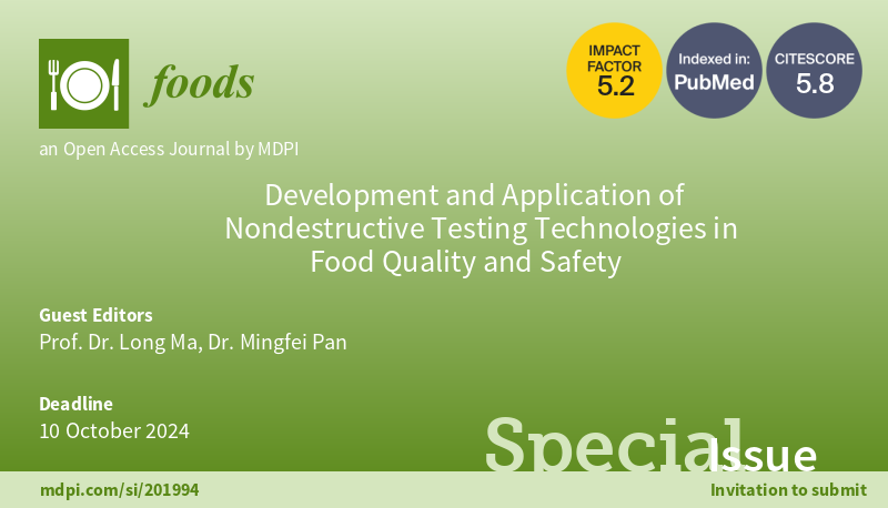 #foodsmdpi 🌈Welcome to contribute to this special issue 'Development and Application of #Nondestructive Testing #Technologies in #Food Quality and Safety' Guest Editors: Prof. Dr. Long Ma, Dr. Mingfei Pan Deadline: 10 October 2024 📌Link: mdpi.com/journal/foods/…
