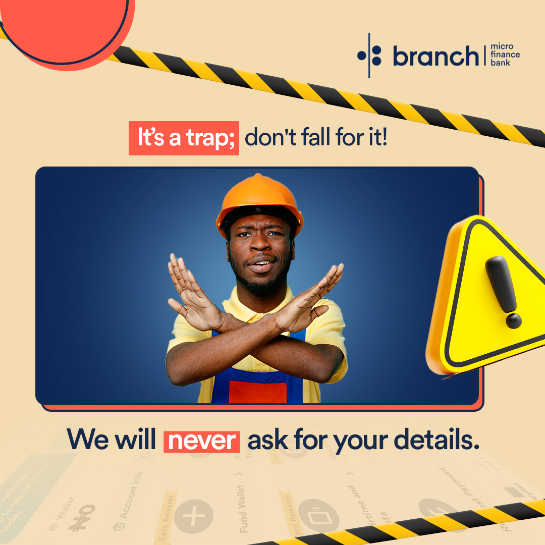 Stay sharp and stay alert! Your security is our top priority. Remember, we will never ask for your personal details. #Branchloans #ScamAlert #Branchtransfers #BetterThanYourBank