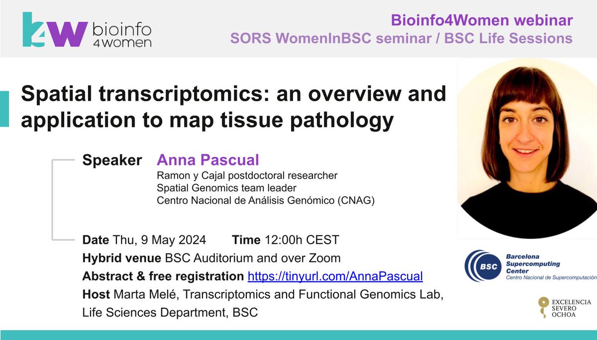 Next @Bioinfo4women webinar / SORS seminar #WomenInBSC @BSC_CNS Life Session 👩‍💻 Anna @Pascual_Reguant, Spatial Genomics team leader at @cnag_eu ▶️ Spatial transcriptomics: an overview and application to map tissue pathology 📌 Thu, 9 May, 12h CEST ℹ️ tinyurl.com/AnnaPascual