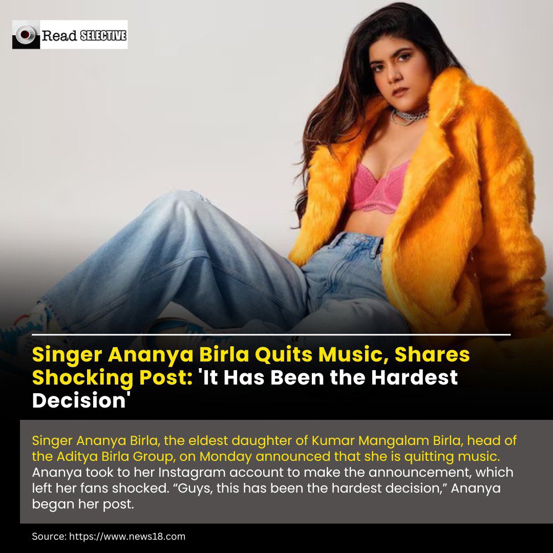 Singer Ananya Birla Quits Music, Shares Shocking Post: 'It Has Been the Hardest Decision'

Website: readselective.com

#news #update #latest #trending #readselective