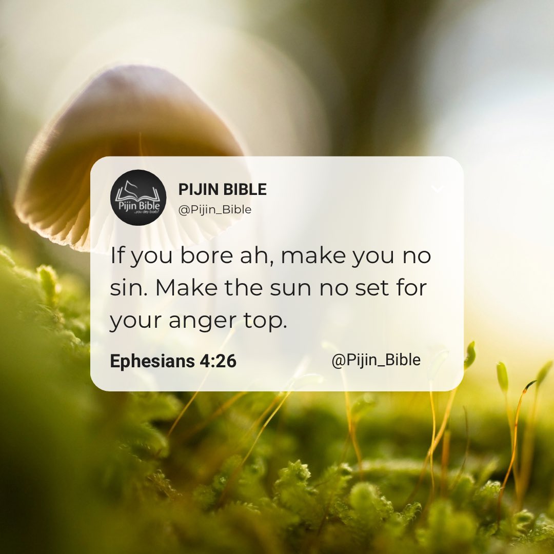 Ephesians 4:26 #PijinBible