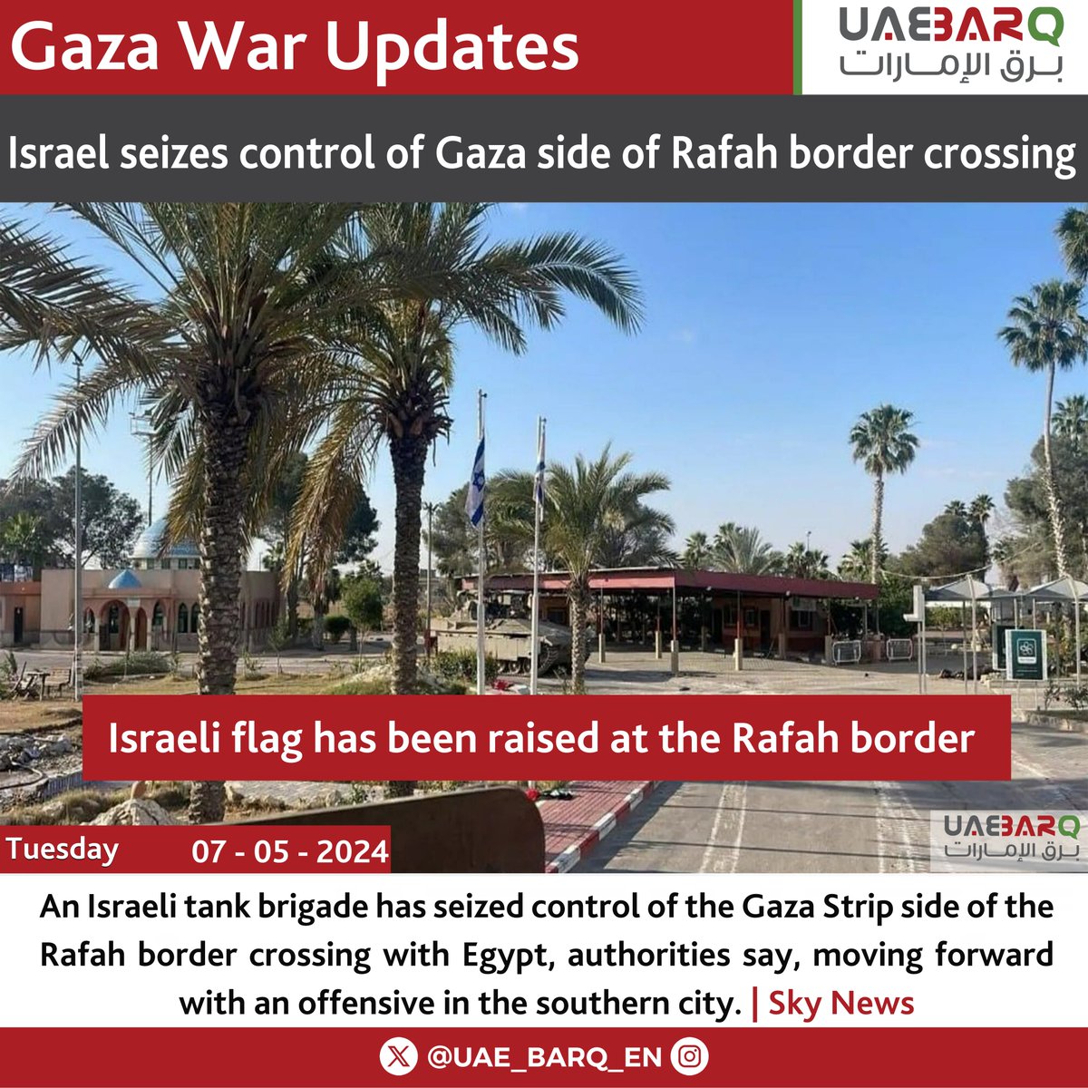 #Israel seizes control of #Gaza side of #Rafah border crossing. #UAE_BARQ_EN
