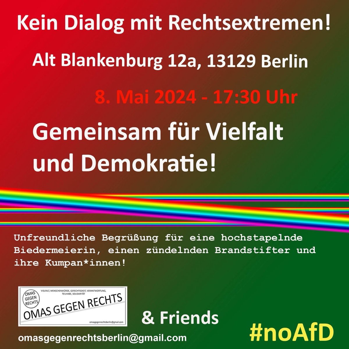 #SaveTheDate #AltBlankenburg in #Berlin  08.05.24 um 17:30

Kein Dialog mit Rechtsextremen!

#WirSindDieBrandmauer #NieWiederIstJetzt #LautGegenRechts #SeiEinMensch #NoAfD