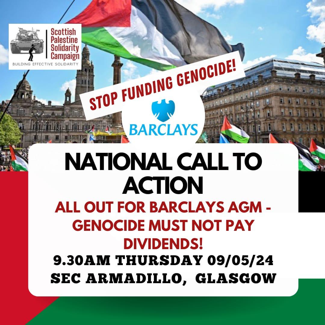 This Thursday join the national mobilisation in Glasgow for the @Barclays AGM and demand they STOP funding genocide!