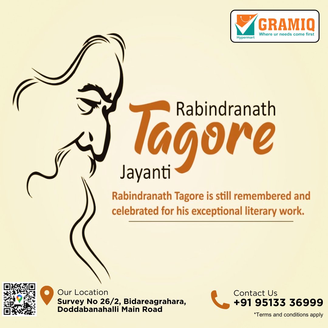 🎉 HAPPY Rabindranath Tagore Jayanti FROM Gramiq Hypermart! 📚✨ Celebrate the birth anniversary of the legendary poet and philosopher with us. 

Contact Us: +91 95133 36999
Our Location: Survey No 26/2, Bidareagrahara, Doddabanahalli Main Road

#TagoreJayanti #LiteratureLove