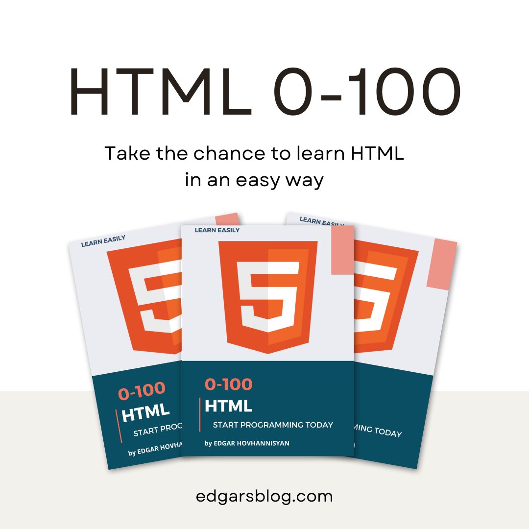 edgarsblog's tweet image. The HTML 0-100 teaches the fundamentals of Web Development. 

Contact me 📩 for purchasing the e-book or you can use this link: edgarsblog.gumroad.com/l/kxipn.

#learnhtml 
#learnwebdevelopment 
#htmlcss 
#htmlebook
#ծրագրավորմանդասընթացներ 
#ծրագրավորում 
#վեբդիզայն 
#html0100