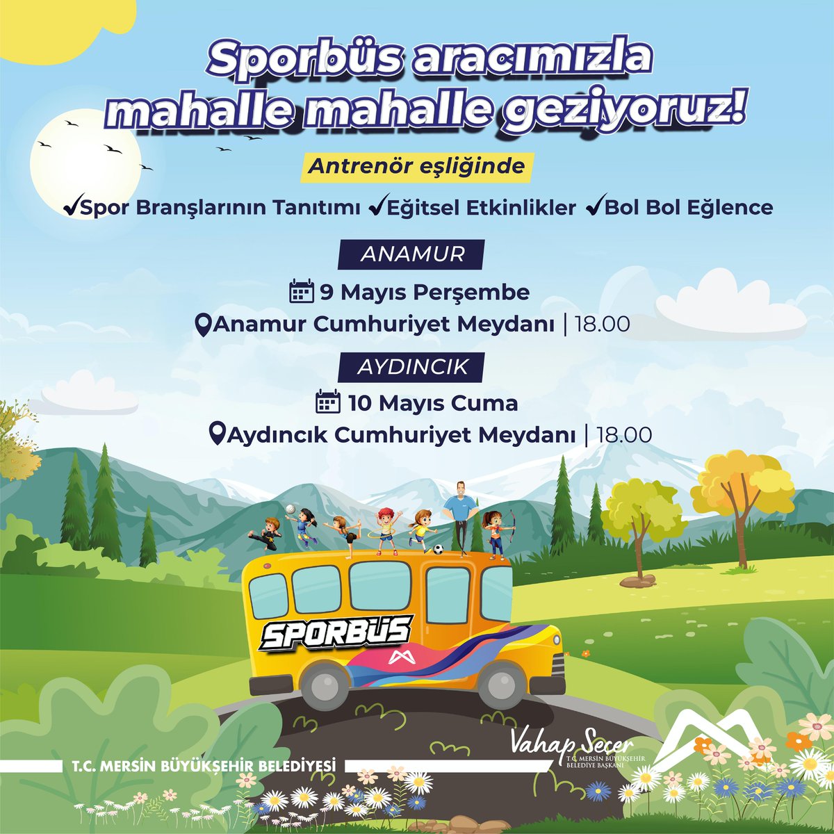 Sporbüs aracımızla mahalle mahalle geziyoruz! ANAMUR PROGRAMI 🗓️9 Mayıs Perşembe 📍Anamur Cumhuriyet Meydanı ⏰18.00 AYDINCIK PROGRAMI 🗓️10 Mayıs Cuma 📍Aydıncık Cumhuriyet Meydanı ⏰18.00