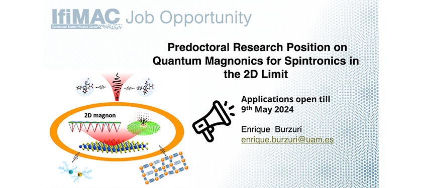 Open predoctoral position in the FunNanoDev group @ifimacuam . The position (4 years) within the “Quantum Magnonics for Spintronics in the 2D limit” project is funded by the Spanish Ministry of Science and Innovation. #PhD #PhDposition 👇 uam.es/uam/investigac…