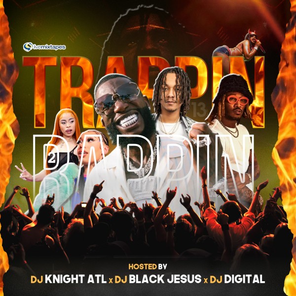 [Mixtape] Trappin 2 Rappin 13 :: #GetItLIVE! livemixtapes.com/mixtape/trappi… @LiveMixtapes @DJKnightatl @djblackjesus @djdigital27