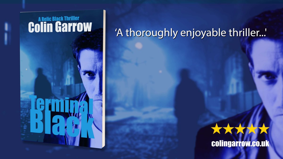 'Terminal Black' by Colin Garrow ‘A thoroughly enjoyable thriller...' buff.ly/3ayhjDx #thriller #murder #relicblackthriller #IARTG