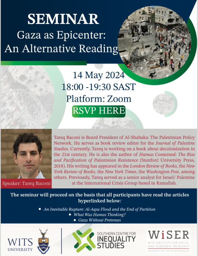 Seminar Gaza as Epicentre: An Alternative reading Please read the following articles posted on the WiSER website: rb.gy/efyuvb 🗓️ 14 May 🕕18:00 - 19:30 🔗 Zoom link: shorturl.at/dzOW3