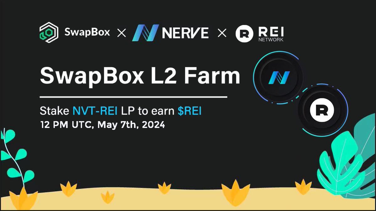 🔥 Exciting News: SwapBox L2 Farm Launching Soon! @nerve_network @GXChainGlobal 👉 Get ready to stake $NVT - $REI LP and start earning $REI on SwapBox (swapbox.nabox.io)! Don't miss out! #SwapBox #NERVE #REI #NVT #Nabox